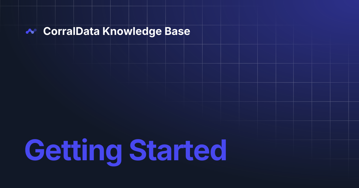 Getting Started | CorralData Knowledge Base
